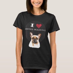 Camiseta Clásico I Love French Bulldog Dog