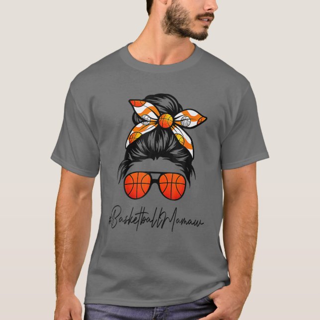 Camiseta Clásico Mamaw Life Messy Hair Bun Basketball Madre (Anverso)