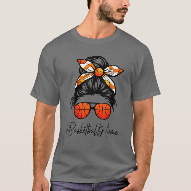 Camiseta Clásico Meme Life Messy Hair Bun Baloncesto Madres (Anverso)