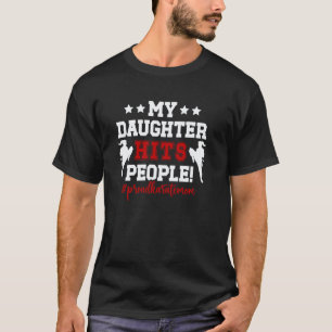 Camiseta Clásico Mi Hija Golpea a la Gente Orgullosa Karate