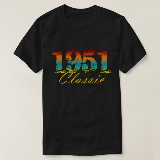 Camiseta Clásico Tee Nacido en 1951 Regalos de cumpleaños (Diseño del anverso)