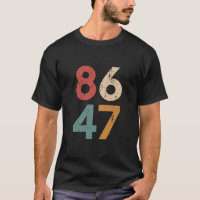 Clásico Vintage Estilo 80s 86 47 Anti Trump 
