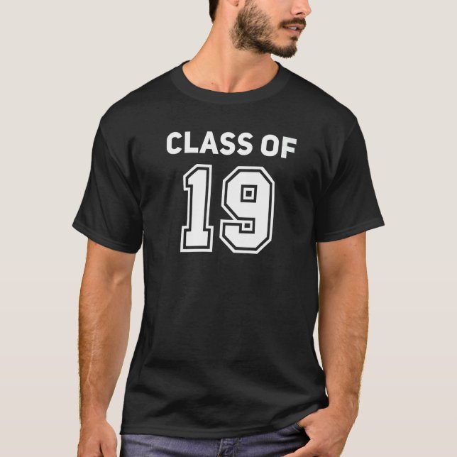Camiseta Class Of 2019 College Highschool Reunion Class Of  (Anverso)