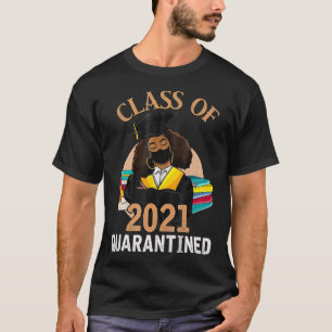 Camiseta Class Of 2021 Quarantined Funny Tee College Gradua