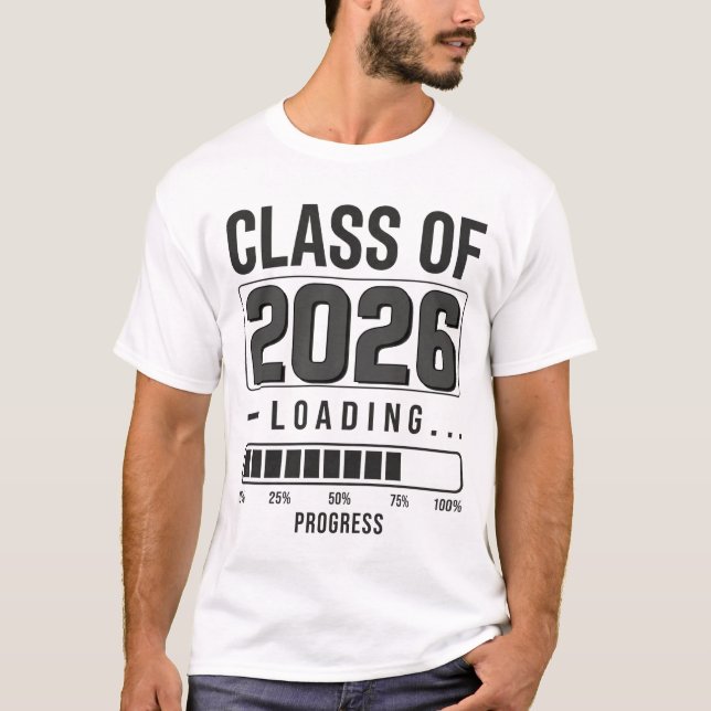 Camiseta Class of 2026 Loading T-Shirt | Graduation Senior  (Anverso)