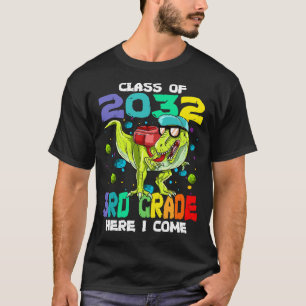 Camiseta CLASS OF 2032 3RD grade HERE I COME