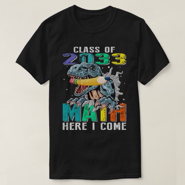 CAMISETA CLASS OF 2033 MATH HERE I COME (Diseño del anverso)
