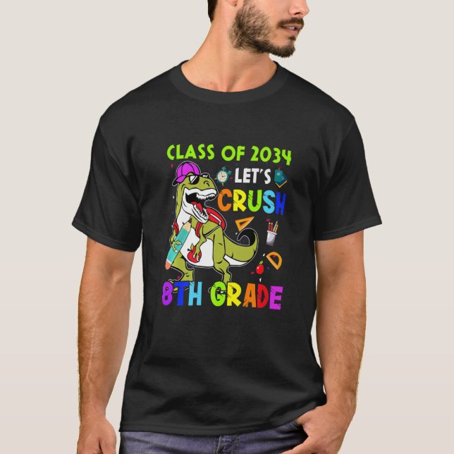 Camiseta Class Of 2034 Let's Crush 8th Grade Dinosaur Back  (Anverso)