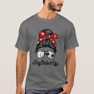 Camiseta Classy Big Sister Life Soccer Messy Bun Baseball M