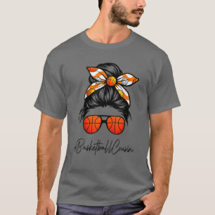 Camiseta Classy Cousin Life Messy Hair Bun Baloncesto Mola
