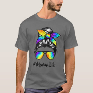 Camiseta Classy Mama Life Messy Hair Bun Tie Dye Women Mola