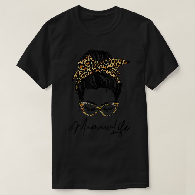 Camiseta Classy Mamaw Life Messy Bun Leopard Print Women Mo (Diseño del anverso)