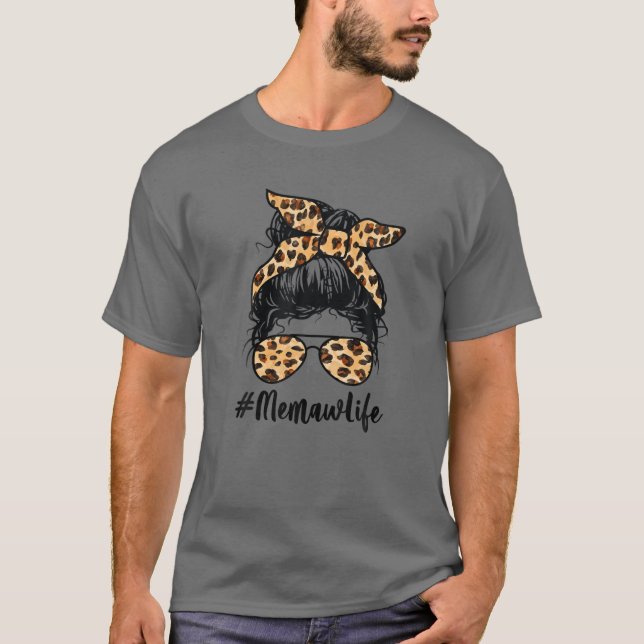 Camiseta Classy Memaw Life Messy Hair Bun Leopard Women Mot (Anverso)