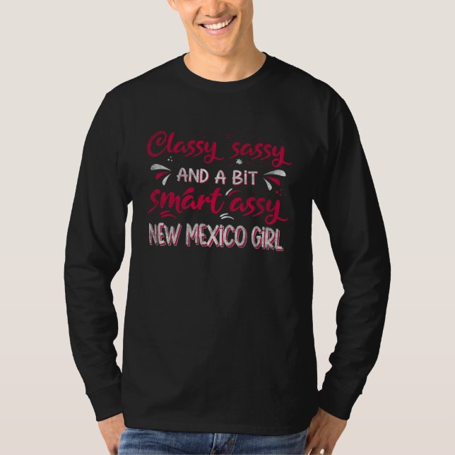 Camiseta Classy Sassi And A Bit Smart Assi New Mexico Girl (Anverso)