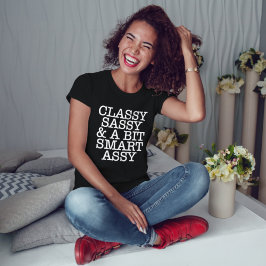 Camiseta Classy Sassy and a Bit Smart Assy Funny Black