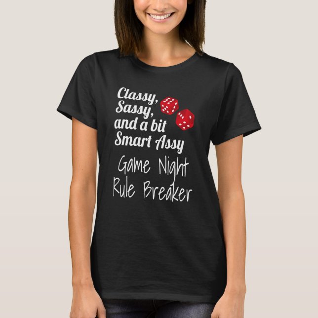 Camiseta Classy Sassy And A Bit Smart Assy Game Night Rule  (Anverso)