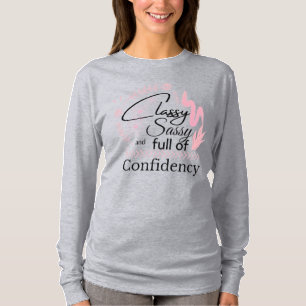 Camiseta Classy Sassy Confidence Manga Larga para Mujeres 