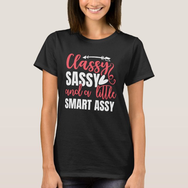 Camiseta Classy Sassy Smart Assy Cute Cheeky Women s Smart  (Anverso)