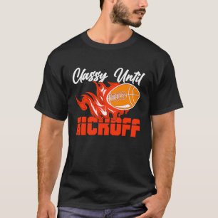 Camiseta Classy Until Kickoff Quarterback American Football