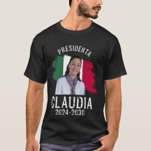 Camiseta Claudia Sheinbaum Presidenta Mexicana