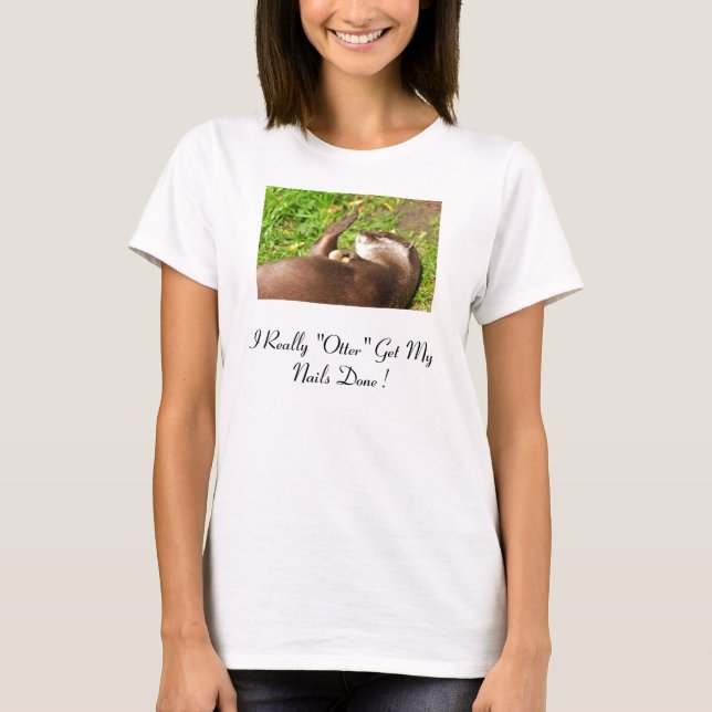 Camiseta ¡clava la tela, I realmente "nutria" consiguen mis (Anverso)