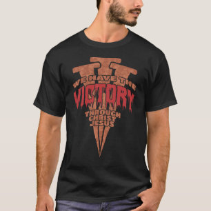 Camiseta Clavos Oxidados Proclaman Victoria a Través de Jes