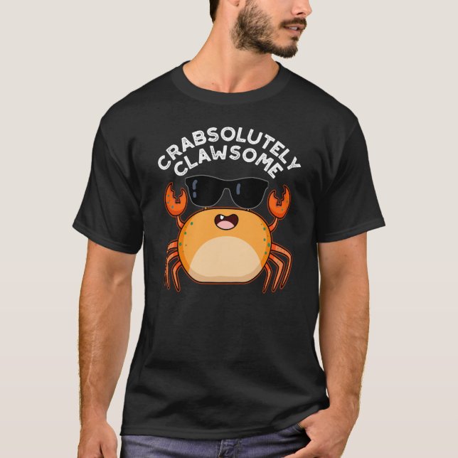 Camiseta Clawsome Funny Crab Pun Dark BG (Anverso)
