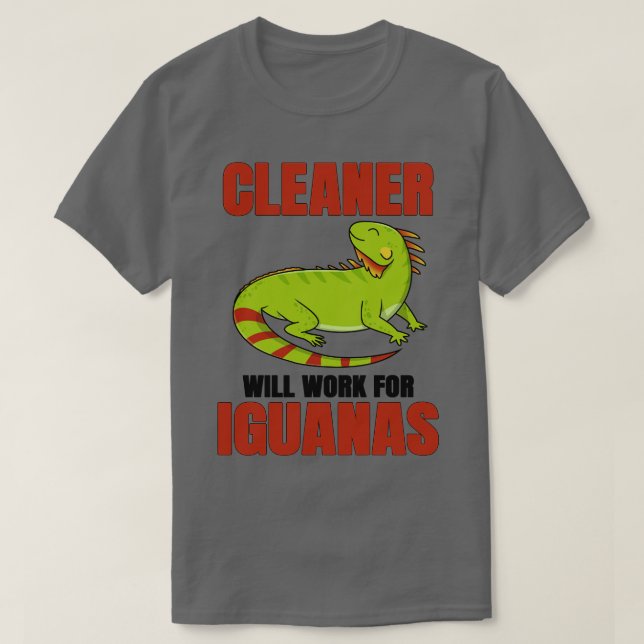 Camiseta Cleaner Trabajará Para Iguanas (Diseño del anverso)