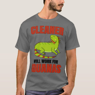 Camiseta Cleaner Trabajará Para Iguanas