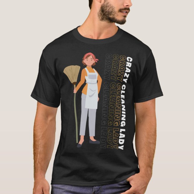 Camiseta Cleaning Housekeeping  Crazy Cleaning Lady Houseke (Anverso)