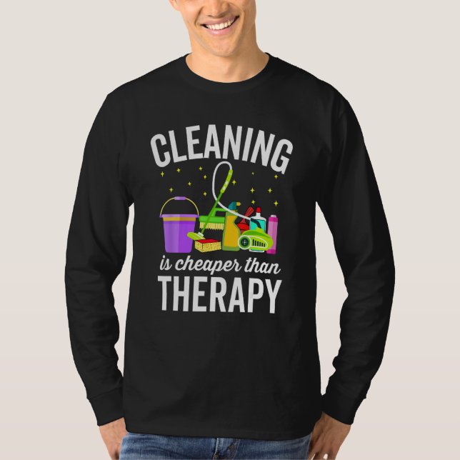 Camiseta Cleaning Is Cheaper Therapy  Housekeeping Cleaning (Anverso)