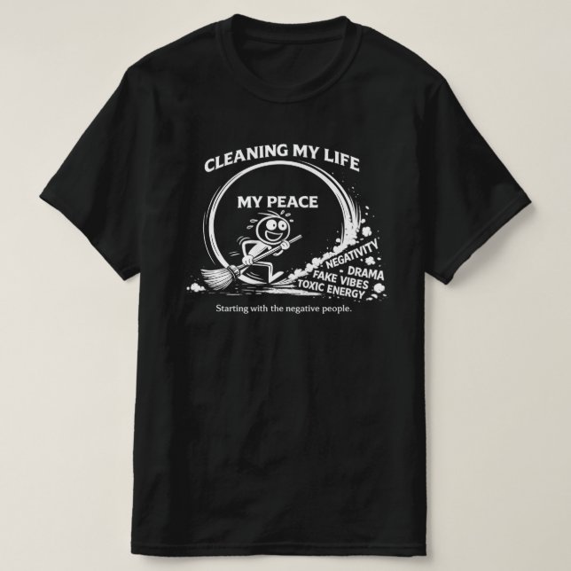 Camiseta Cleaning My Life Peace Advocate - Modern Minimalis (Diseño del anverso)