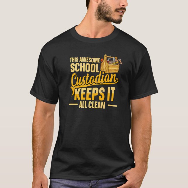 Camiseta Cleaning School Custodian for a School custodian   (Anverso)