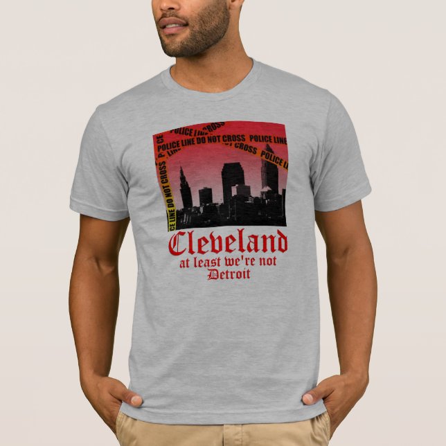 Camiseta Cleveland: por lo menos no somos Detroit (el alt) (Anverso)