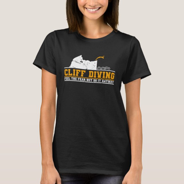 Camiseta Cliff Diving Feel The Fear But Do It Anyway Cliff  (Anverso)