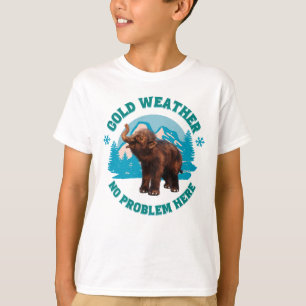 Camiseta Clima frío, ¡ningún problema aquí! Mamut Lanudo Be