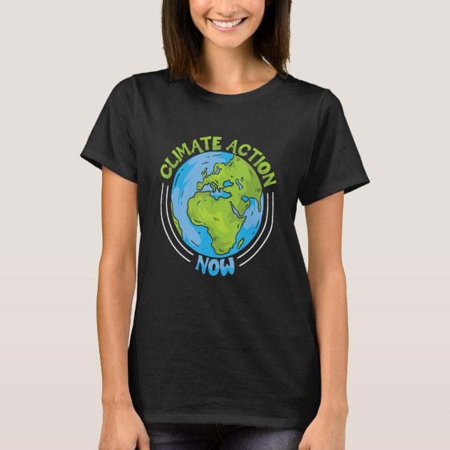 Camiseta Climate Action Now Environment Protection Climate  (Anverso)