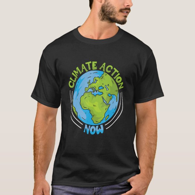 Camiseta Climate Action Now Environment Protection Climate  (Anverso)