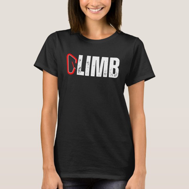 Camiseta CLIMB Rock Climber Carabiner Climbing Mountains Mo (Anverso)