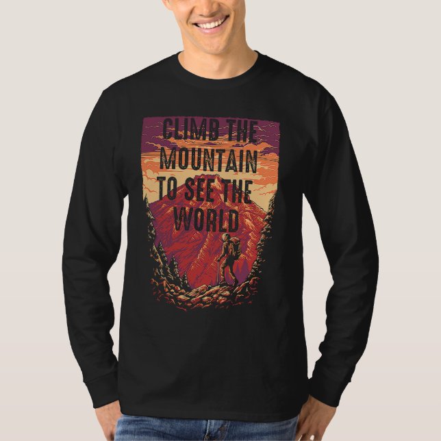 Camiseta Climb The Mountain To See The World Men Women Vint (Anverso)