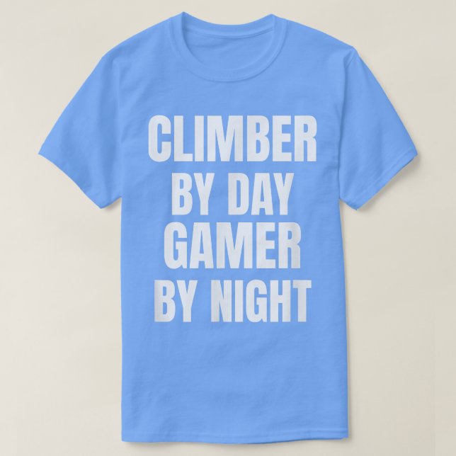 Camiseta Climber By Day Gamer By Night T-Shirt (Diseño del anverso)