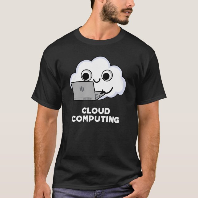 Camiseta Cloud Computing Computer Weather Pun Dark BG (Anverso)