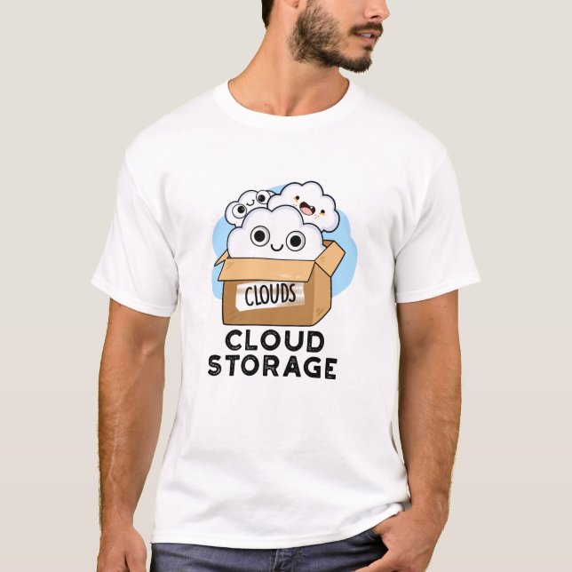 Camiseta Cloud Storage Funny Weather Technology Pun (Anverso)