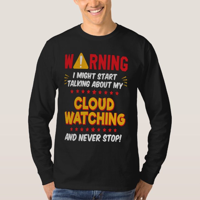 Camiseta Cloud Watching Cloud Watcher Joke Graphic (Anverso)