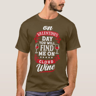 Camiseta Cloud Wine Día de San Valentín Red Wine Funny