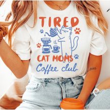 Club de Café para Mamás de Gatos Cansadas Divertid