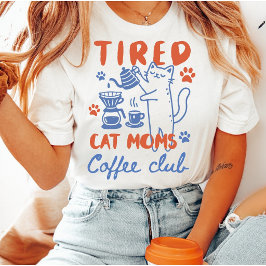 Camiseta Club de Café para Mamás de Gatos Cansadas Divertid