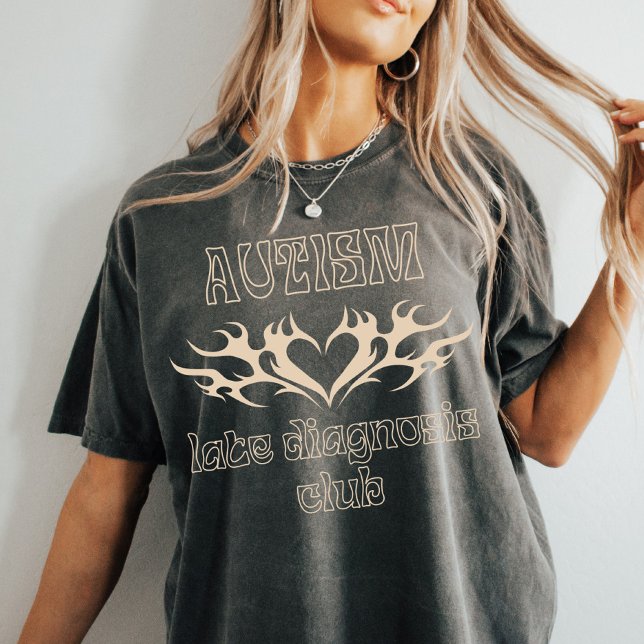 Camiseta Club de diagnóstico tardío de autismo | Realmente  (Subido por el creador)