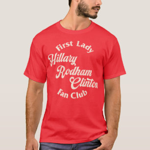 Camiseta Club de Fans de la Primera Dama Hillary Rodham Cli