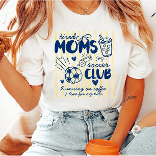 Camiseta Club de Fútbol de Madres Cansadas Texto Personaliz